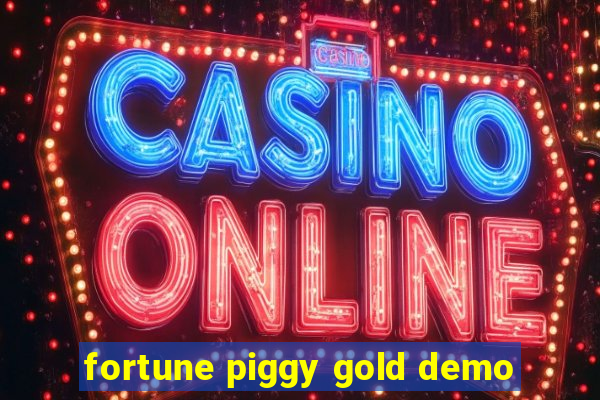 fortune piggy gold demo